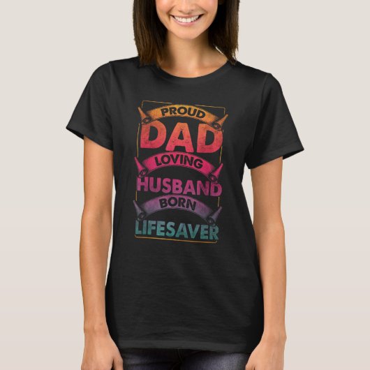 Mens Dad Husband Lifesaver Doctor Physician Firefi T-Shirt (Vorderseite)