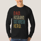 Mens Dad Husband Ticket Inspector Hero T-Shirt (Vorderseite)