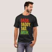 Mens Dada Daddy Vater Bruh Best Vater Ever Husband T-Shirt (Vorne ganz)