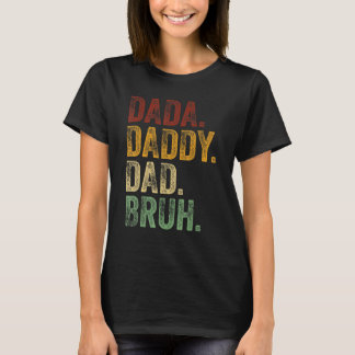 Mens Dada Daddy Vater Bruh Daddy and Me Girl Vater T-Shirt