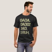 Mens Dada Daddy Vater Bruh Father and Kids Girl Bo T-Shirt (Vorne ganz)