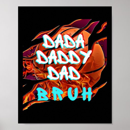 Mens Dada Daddy Vater Bruh Fire Bysketbyll Fun Fat Poster (Vorne)