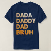Mens Dada Daddy Vater Bruh Funny dad  T-Shirt (Design vorne)