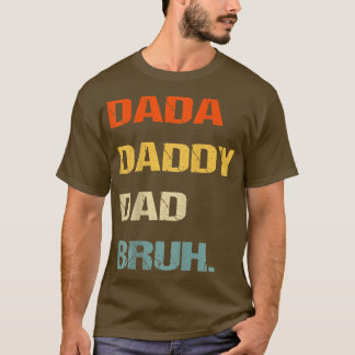 Mens Dada Daddy Vater Bruh, Funny Fathers Day Dada T-Shirt