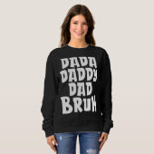 Mens Dada Daddy Vater Bruh Vater Sweatshirt (Vorne ganz)