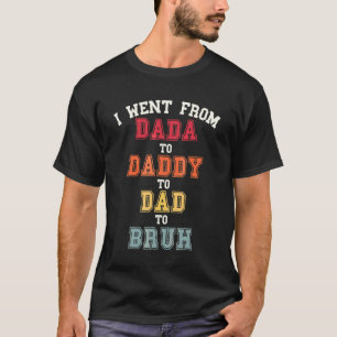 Mens Dada Daddy Vater Bruh Vater von Sohn für Vate T-Shirt