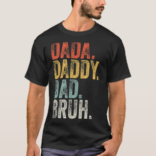 Mens Dada Daddy Vater Bruh Vatertag Retro Vinta T-Shirt