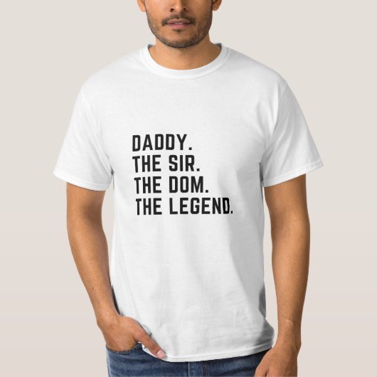 Mens Daddy, der Dom, das legendäre Hemd T-Shirt (Vorderseite)
