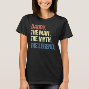 Mens Daddy der Mann, der Mythos der Legende Männer T-Shirt
