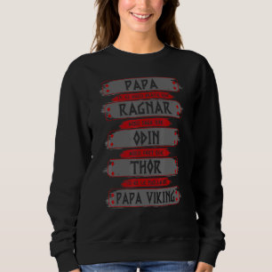 Mens Daddy, du bist so tapfer wie Ragnar, der Fett Sweatshirt
