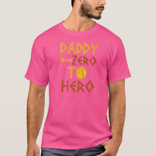Mens Daddy von Zero zu Herd das beste Geschenk für T-Shirt