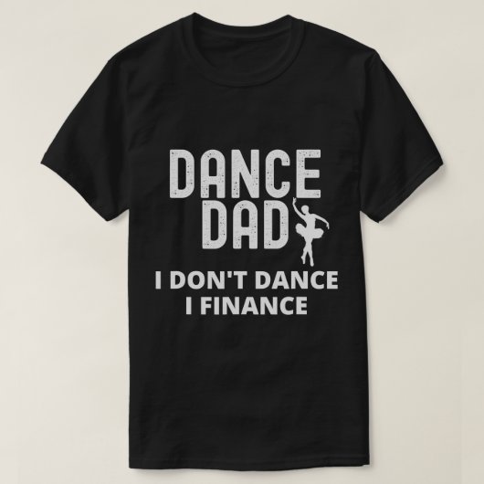 Mens Dance Vater I Don't Dance I Finance Dancing V T-Shirt (Design vorne)