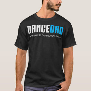 Mens Dance Vater Niedlicher Geburtstagsgeschenk T-Shirt