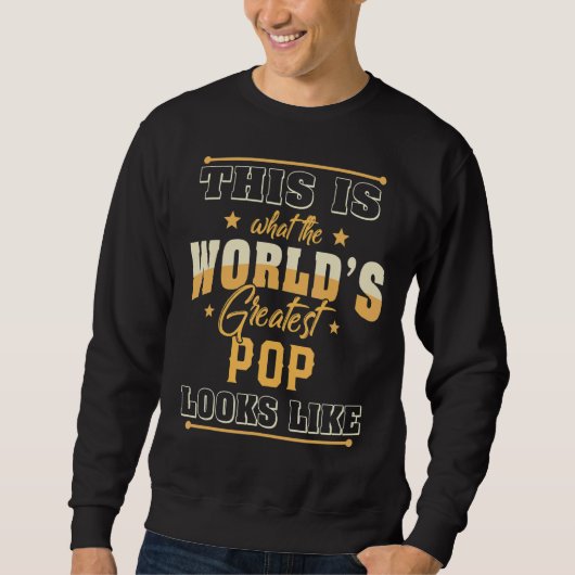 Mens Das ist, was der größte Pop der Welt aussieht Sweatshirt (Vorderseite)