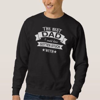 Mens der beste Vater, den ich hätte haben können Sweatshirt