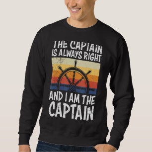 Mens der Kapitän hat recht, ich bin der Kapitän Sa Sweatshirt