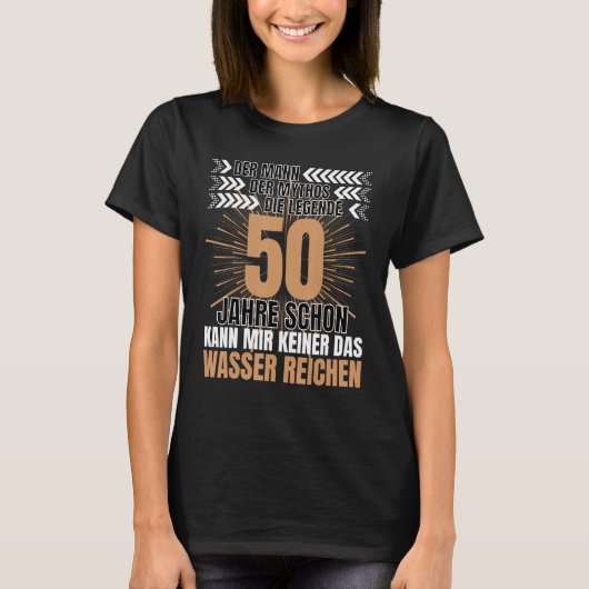 Mens Der Mann der Mythos Die Legend 50 Jahre 50. T-Shirt (Vorderseite)