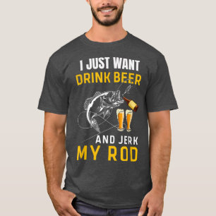 Mens, die ich gerade Wollte, um Bier Jerk Rod Funn T-Shirt