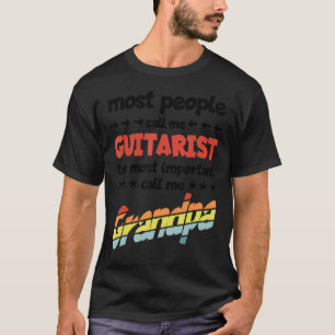 Mens Die meisten Leute nennen mich Gitarrist am wi T-Shirt