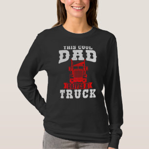 Mens Dieser Coole Vater fährt einen LKW T-Shirt