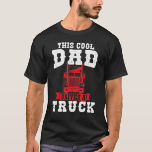 Mens Dieser Coole Vater fährt einen LKW T-Shirt