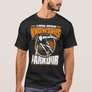 Mens Dieser Mann kennt seinen Parkour Freestyle Tr T-Shirt