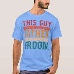 Mens dieser Typ ist der Vater des Groom-Funny-Vate T-Shirt
