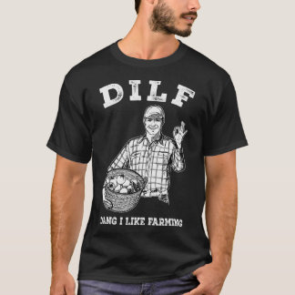 Mens DILF Dang I mag Landwirtschaft T-Shirt