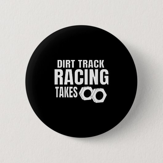 Mens Dirt Track Racing Funny Race Quote Sprint Car Button (Vorderseite)