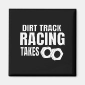 Mens Dirt Track Racing Funny Race Quote Sprint Car Magnet (Vorne)