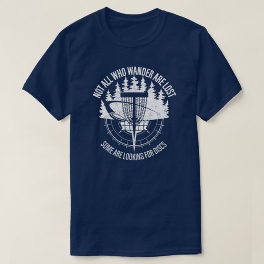 Mens Disc Golf Not All Who Wander Are Lost T-Shirt (Design vorne)