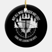 Mens Disk Golf nicht alle, die Wander verloren hab Keramik Ornament (Hinten)