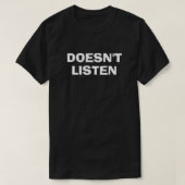 Men's "Doesn't Listen" T-Shirt (Design vorne)