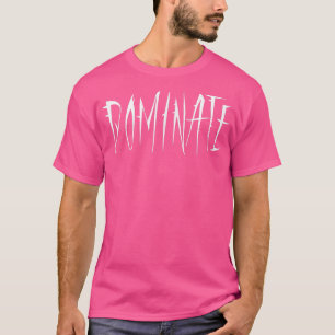 Mens DOMINATE Gym Fitness Workout Bodybuilding Mot T-Shirt
