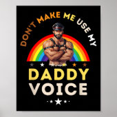 Mens Don't Make Me Use My Daddy Voice Funny Gay Be Poster (Vorne)