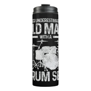 Mens Drummer Geschenk nie unterschätzen einen alt Thermosbecher