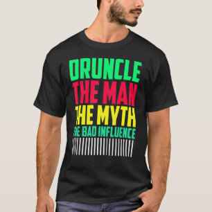 Mens Druncle Man Myth Influence Bad Onkel T-Shirt