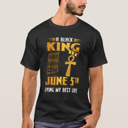 Mens, ein schwarzer König, war am 5. Juni Geboren, T-Shirt (Vorderseite)