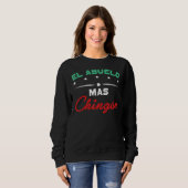 Mens El Abuelo Mas Chingon Großvater Opa Sweatshirt (Vorne ganz)
