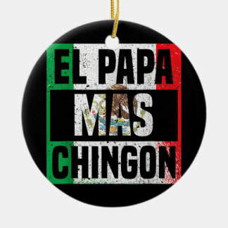 Mens El Papa Mas Chingon mexikanische Flagge Cinco Keramik Ornament
