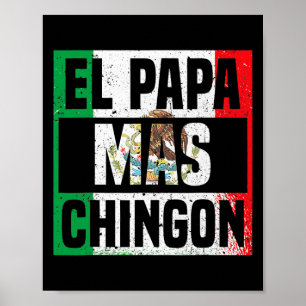 Mens El Papa Mas Chingon mexikanische Flagge Cinco Poster