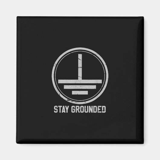 Mens Electrician - Bleibe Grounded Funny Nerd Magnet (Vorne)
