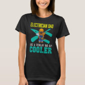 Mens Electrician Dad Like A Regular Dad But Cooler T-Shirt (Vorderseite)