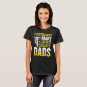 Mens Electricians Make the Best Dads  Wireman Elec T-Shirt (Vorne ganz)