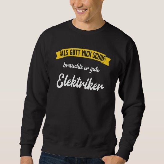 Mens Electrics as Gott Mich Schf for Electronic Sweatshirt (Vorderseite)