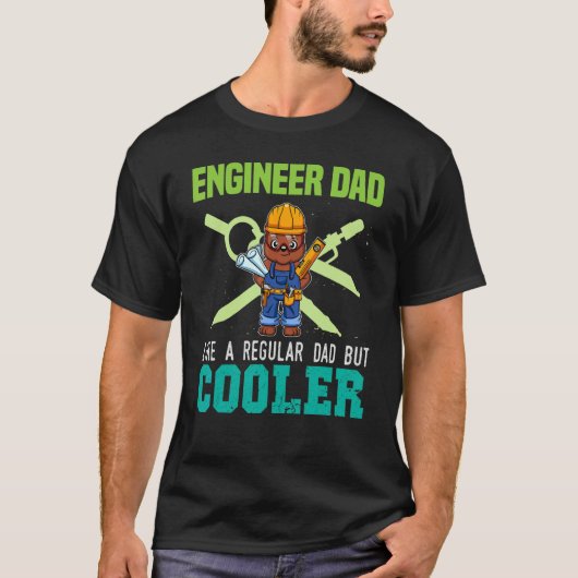 Mens Engineer Dad Like A Regular Dad But Cooler Da T-Shirt (Vorderseite)