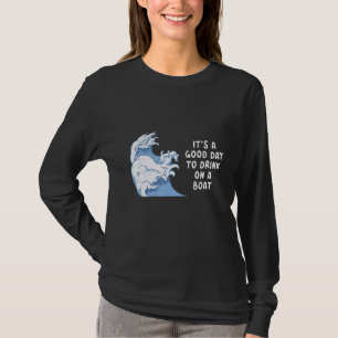 Mens Es ist ein guter Tag, auf einem Bootsmann zu T-Shirt
