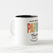 Mens Es ist ein Papaw Thing Funny Vater Opa Zweifarbige Tasse (Vorderseite Links)