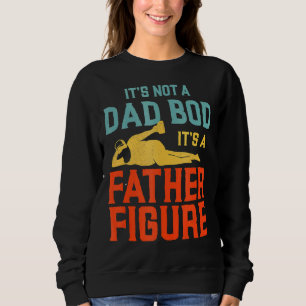 Mens, es ist kein Vater, es ist eine Vaterfigur Sweatshirt