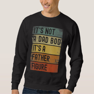 Mens, es ist kein Vater, sondern ein Vater Sweatshirt